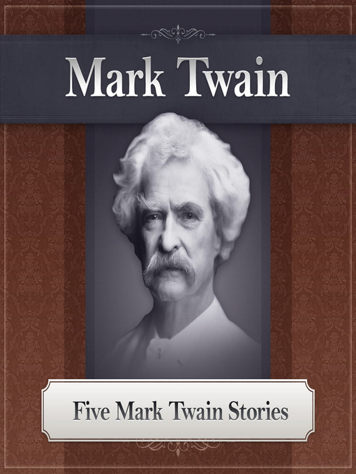 Title details for Five Mark Twain Stories by Mark Twain - Available